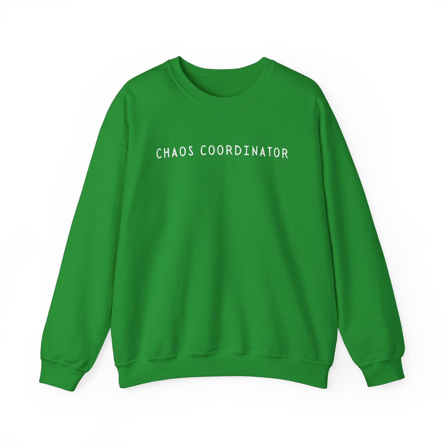 Chaos Coordinator Unisex Sweatshirt