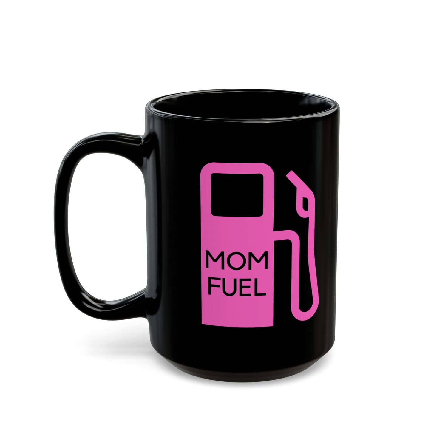 Mug - Mother's Day Gift - Mom Fuel Mug