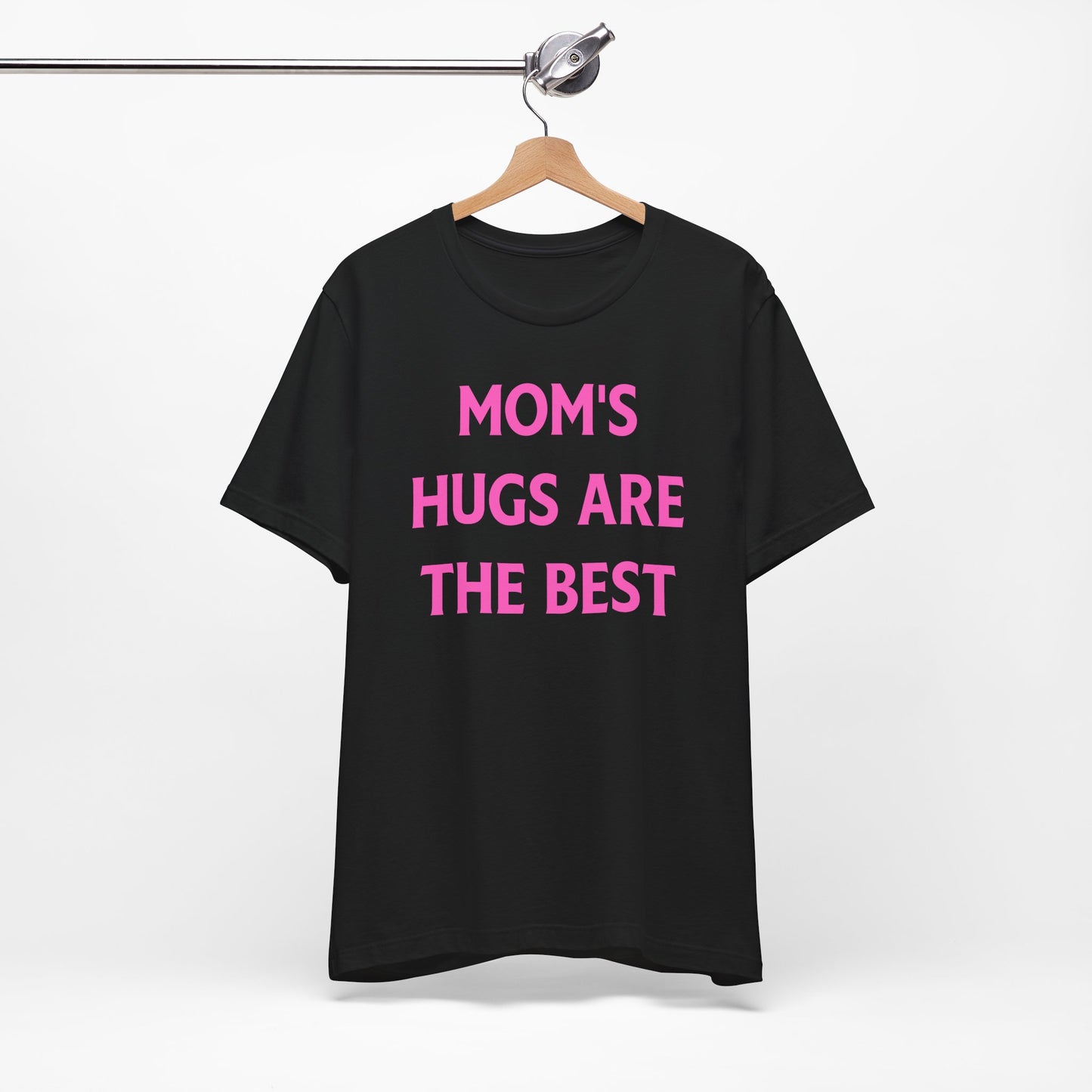 Mother's Day Tee - Unisex Jersey Short Sleeve Tee - Mom hugs are the best