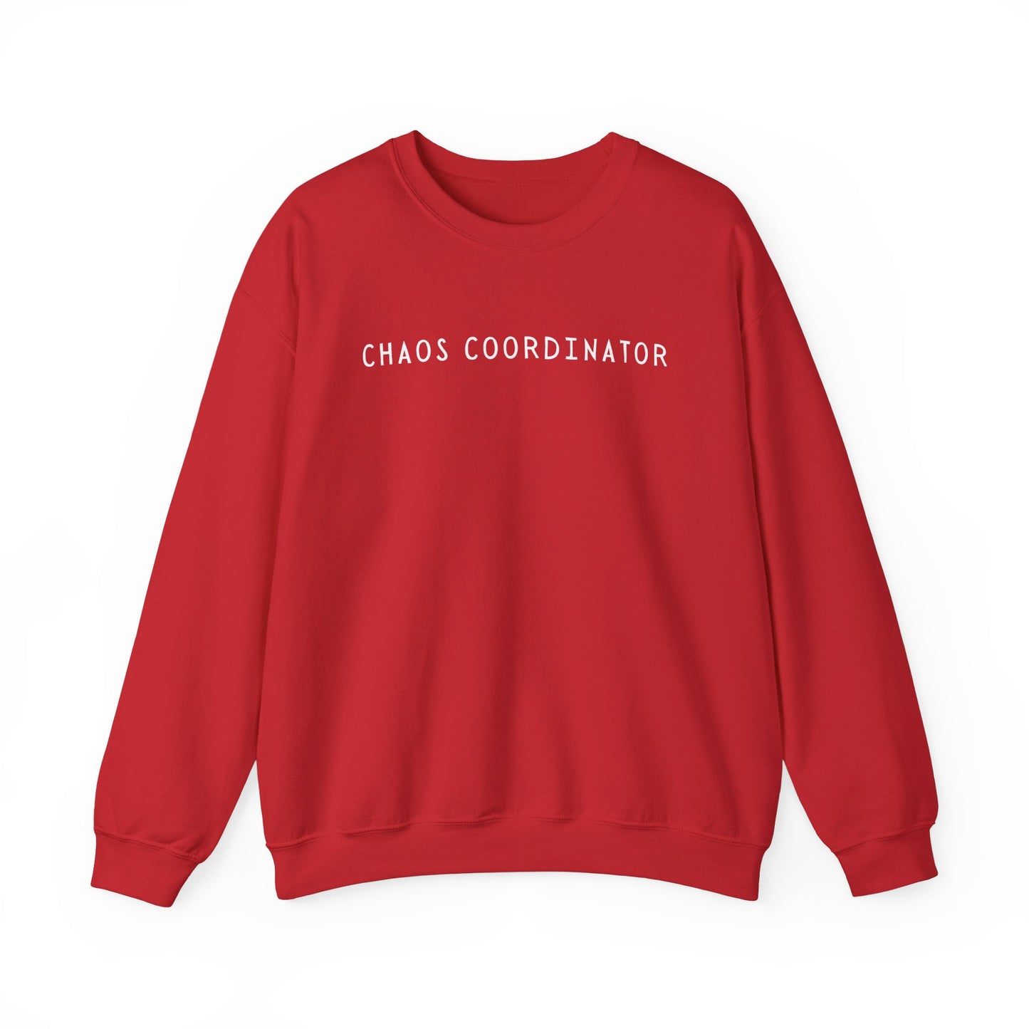 Chaos Coordinator Unisex Sweatshirt