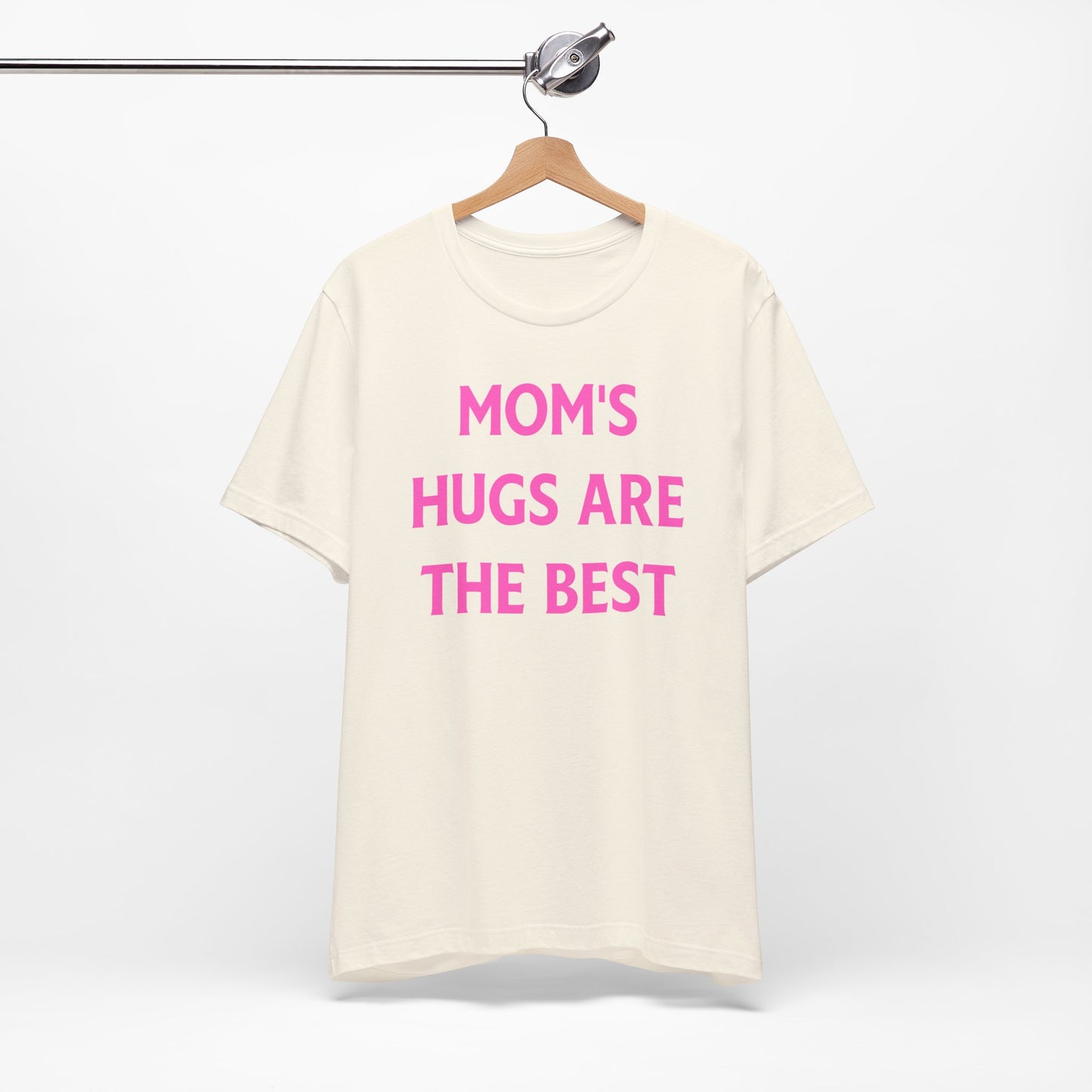 Mother's Day Tee - Unisex Jersey Short Sleeve Tee - Mom hugs are the best