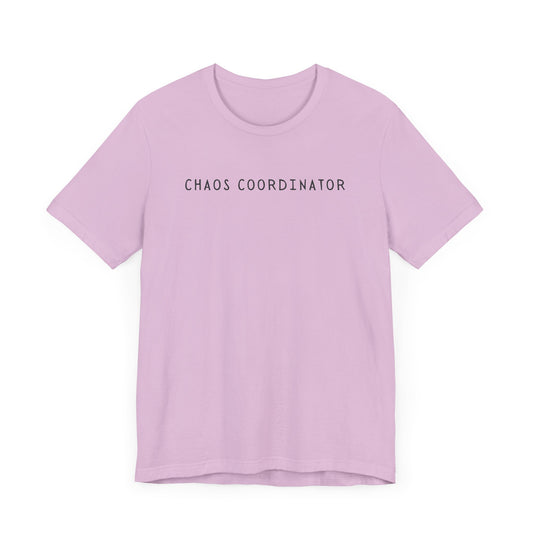 Chaos Coordinator Tee - Funny Mother's Day Gift